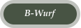 B-Wurf
