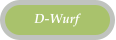 D-Wurf